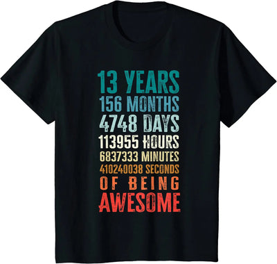 13 Years 156 Months Being Awesome 13th Birthday Teen Gifts T-Shirt
